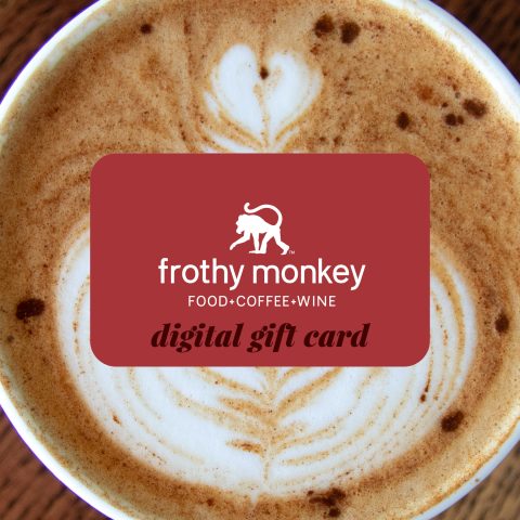 Frothy Monkey Cafe Digital Gift Card