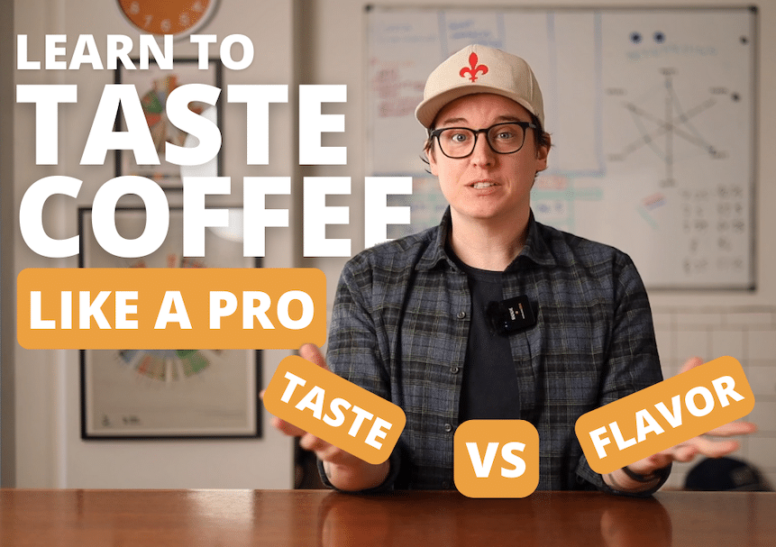 Tasting Coffee Like A Pro: Taste vs Flavor