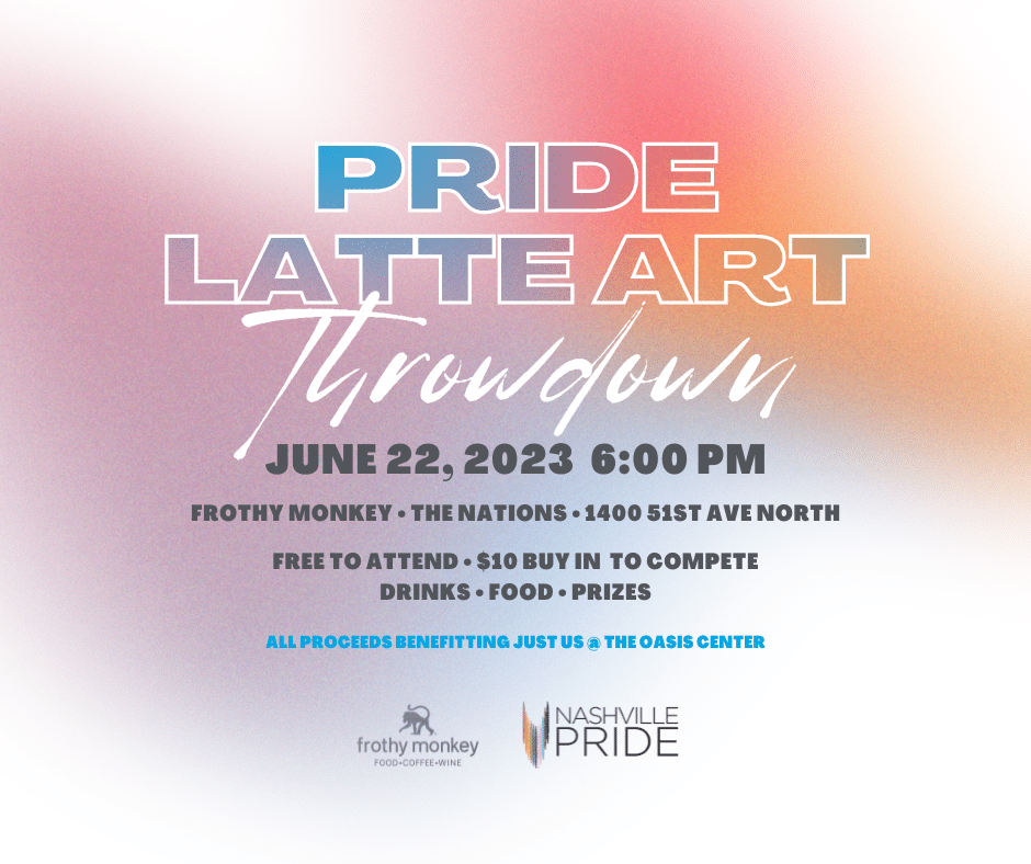 06/22/23 Pride Latte Art Throwdown at Frothy Nations